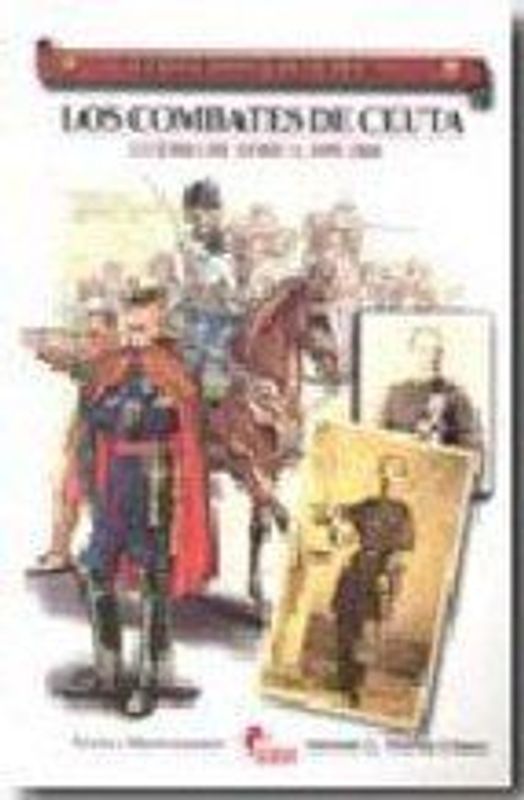 Los combates de Ceuta : guerra de África, 1859-1860