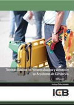 Técnicas básicas de primeros auxilios y actuación en accidentes de circulación
