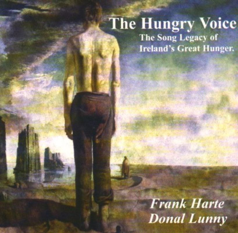 Harte,Frank W.Donal Lunny - The Hungry Voice.Songs of Famine