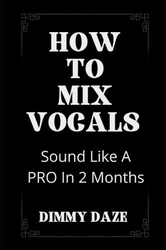 HOW TO MIX VOCALS