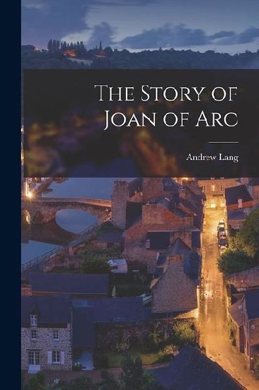 The Story of Joan of Arc