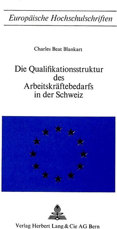Die Qualifikationsstruktur des Arbeitskräftebedarfs in der Schweiz