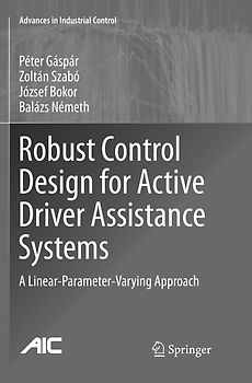 Robust Control Design for Active Driver Assistance Systems