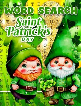 Happy St. Patrick's Day! St Patricks Day Word Search Puzzles with Solutions: Perfect st patricks day gifts for Adults And Kids, st patricks day kids book to enjoy celebration