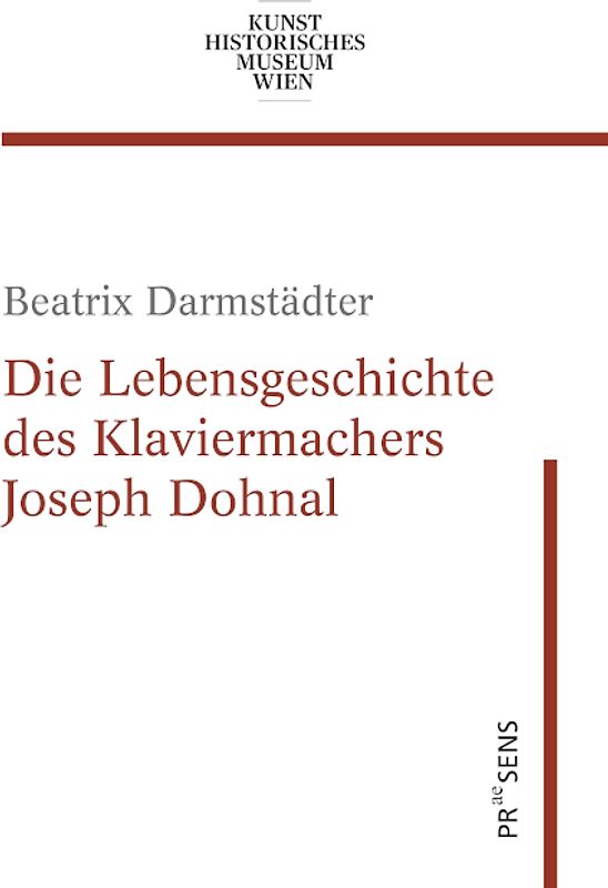 Die Lebensgeschichte des Klaviermachers Joseph Dohnal