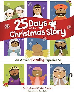 25 Days of the Christmas Story: An Advent Family Experience