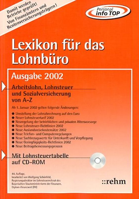 Lexikon für das Lohnbüro - Ausgabe 2002. Arbeitslohn, Lohnsteuer und Sozialversicherung von A - Z. Mit Lohnsteuertabelle (Monat/Tag) auf CD-ROM