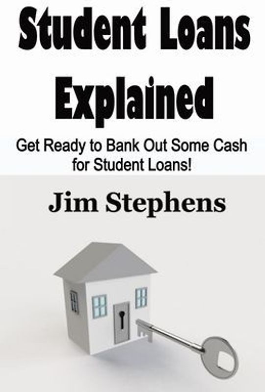 Student Loans Explained