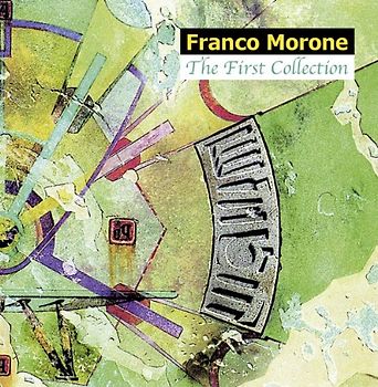 Franco Morone - The First Collection