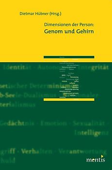 Dimensionen der Person: Genom und Gehirn