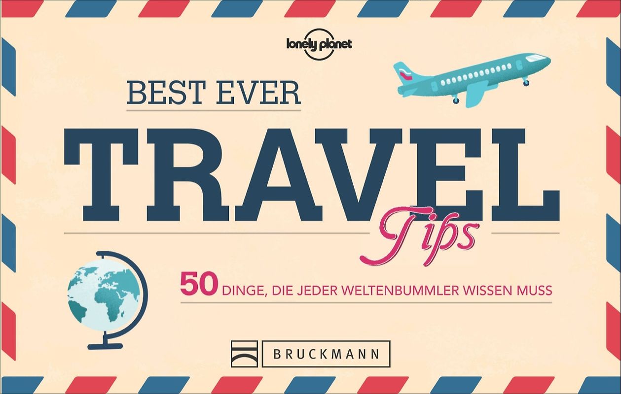 Best Ever Travel Tips