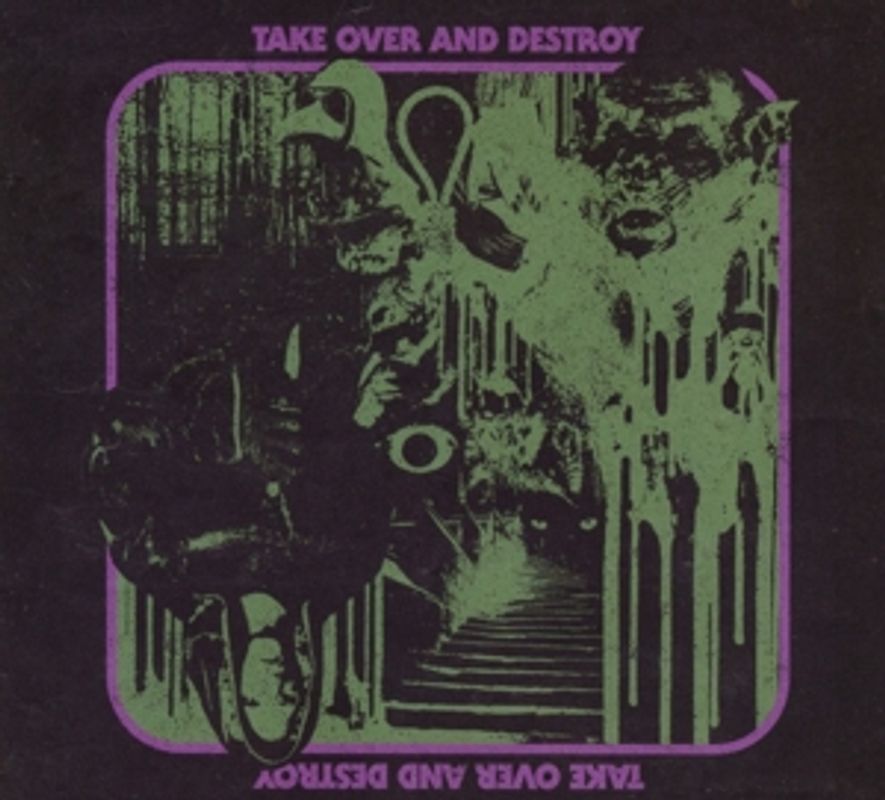 Take Over and Destroy - Take Over and Destroy