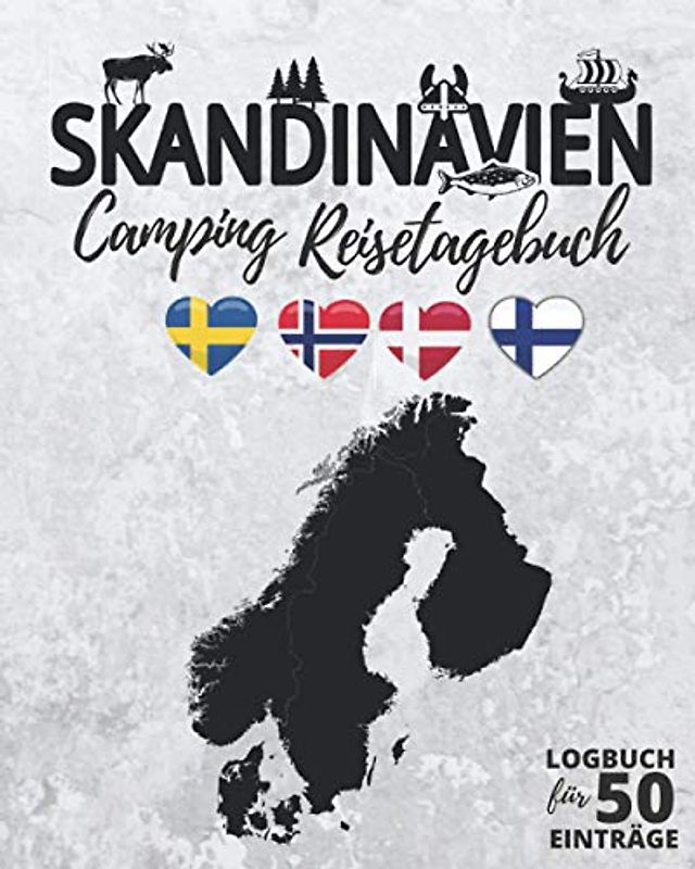 Skandinavien Camping Reisetagebuch | Logbuch für 50 Einträge: Für die Camping-Reise durch Schweden, Norwegen, Dänemark & Finnland