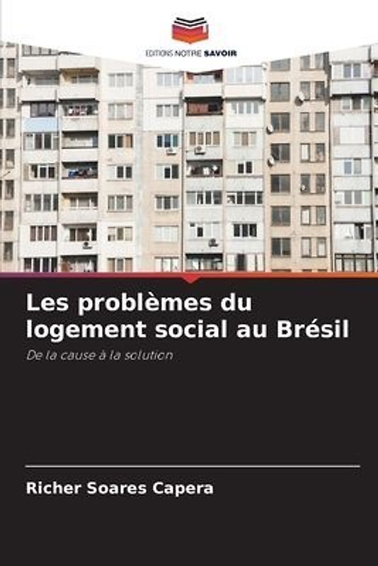 Les problèmes du logement social au Brésil