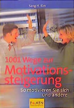1001 Wege zur Motivationssteigerung