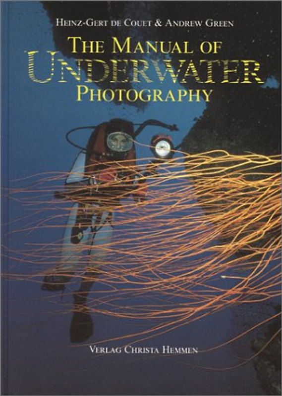 The Manual of Underwater Photography