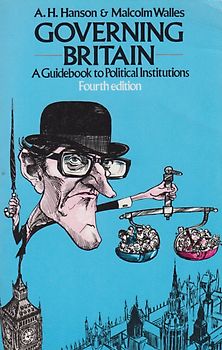 Governing Britain - A Guidebook to Political Institutions - Albert Henry Hanson, Malcolm Walles [Paperback]
