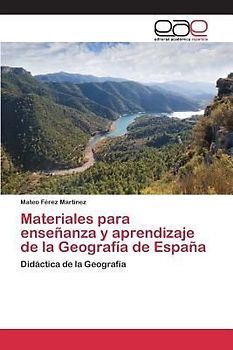 Materiales para enseñanza y aprendizaje de la Geografía de España