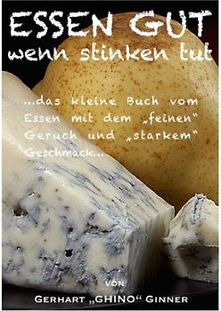 ESSEN GUT wenn stinken tut