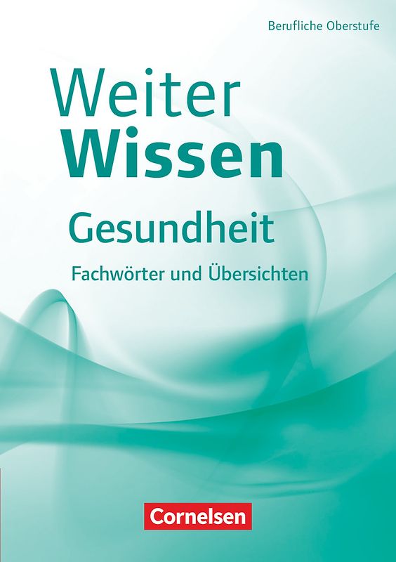 Weiterwissen - Gesundheit - Neubearbeitung
