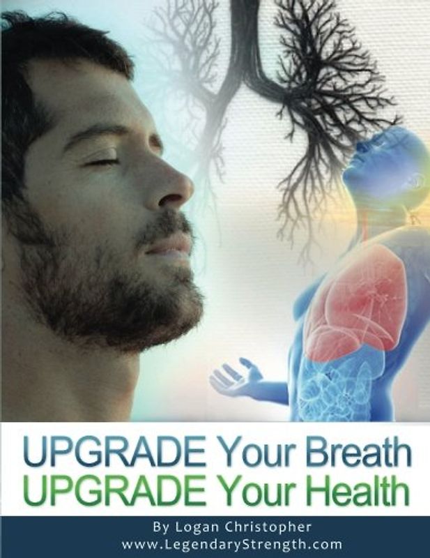 Upgrade Your Breath (Upgrade Your Health, Band 7)