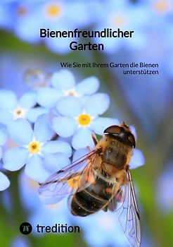 Bienenfreundlicher Garten