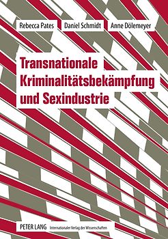 Transnationale Kriminalitätsbekämpfung und Sexindustrie