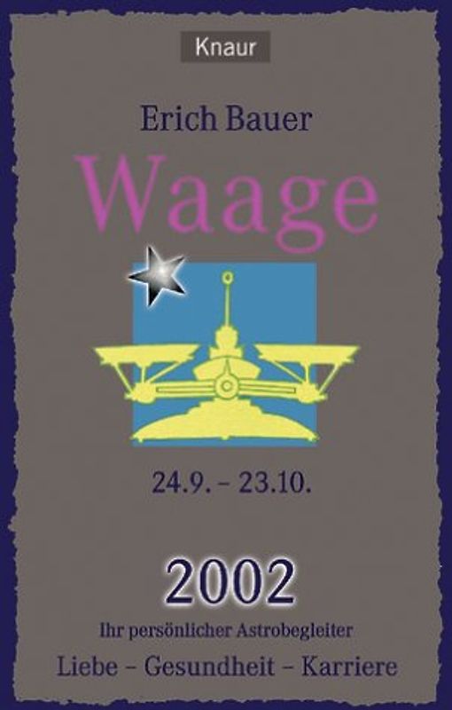 Ihr persönlicher Astrobegleiter 2002. Waage