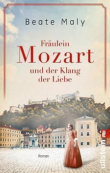 Fräulein Mozart und der Klang der Liebe (Ikonen ihrer Zeit 4)