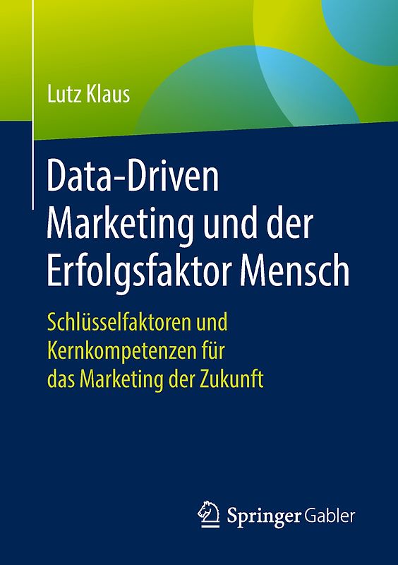 Data-Driven Marketing und der Erfolgsfaktor Mensch