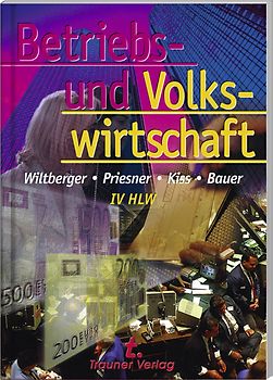 Betriebs- und Volkswirtschaft IV HLW