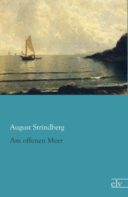 Am offenen Meer - Strindberg, August