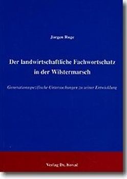 Der landwirtschaftliche Fachwortschatz in der Wilstermarsch