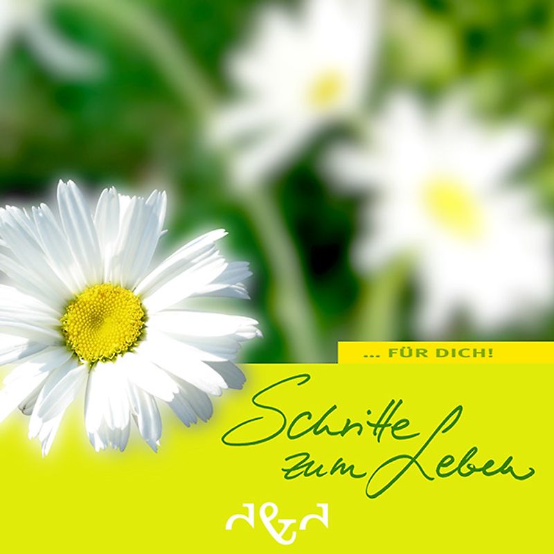 Schritte zum Leben... für dich