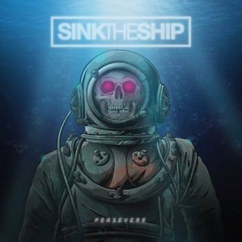 Sink The Ship - Persevere