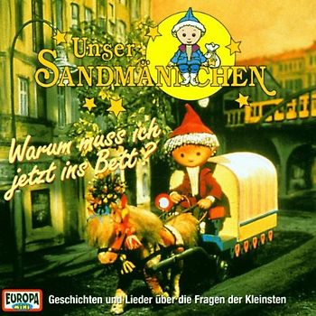 Unser Sandmännchen: Warum muss ich jetzt ins Bett?