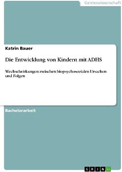 Die Entwicklung von Kindern mit ADHS