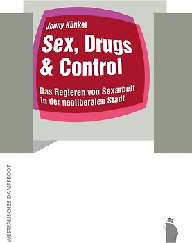 Sex, Drugs & Control