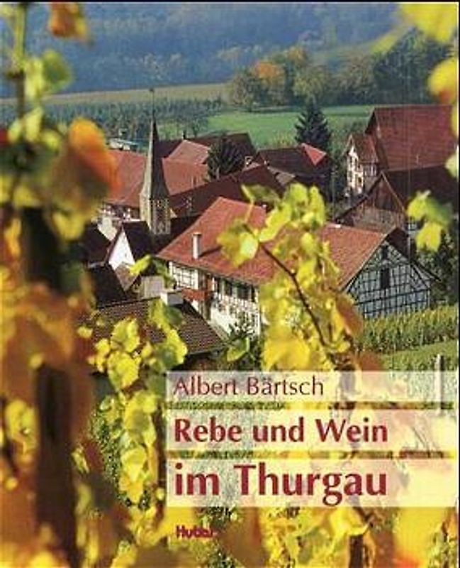 Rebe und Wein im Thurgau