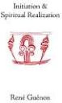 Initiation and Spiritual Realization