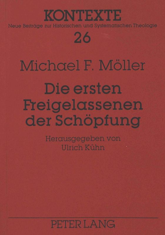 Die ersten Freigelassenen der Schöpfung