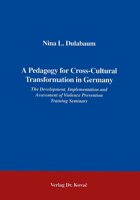 A Pedagogy for Cross-Cultural Conflict Transformation in Germany
