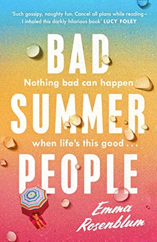 Bad Summer People: The scorchingly addictive summer must-read of 2023
