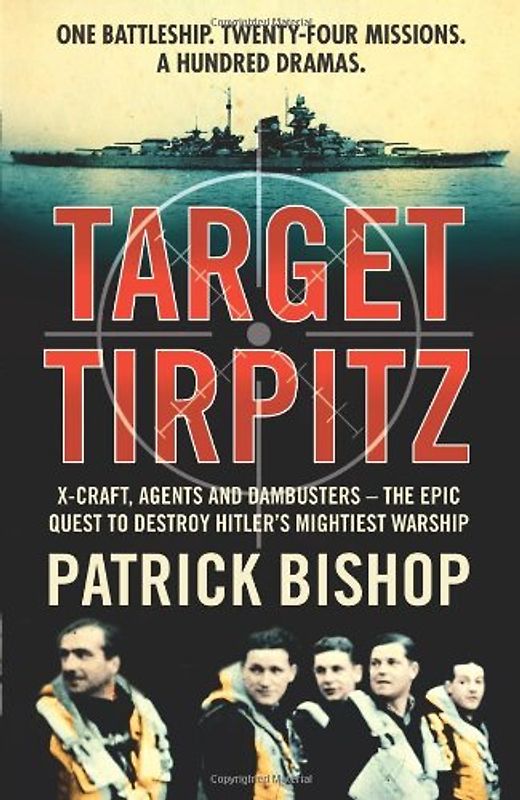 Target Tirpitz - Bishop, Patrick