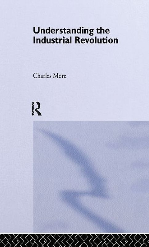 Understanding the Industrial Revolution