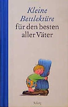 Kleine Bettlektüre für den besten aller Väter