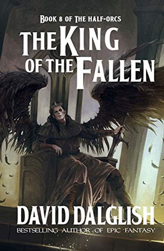 The King of the Fallen (The Half-Orcs, Band 8)