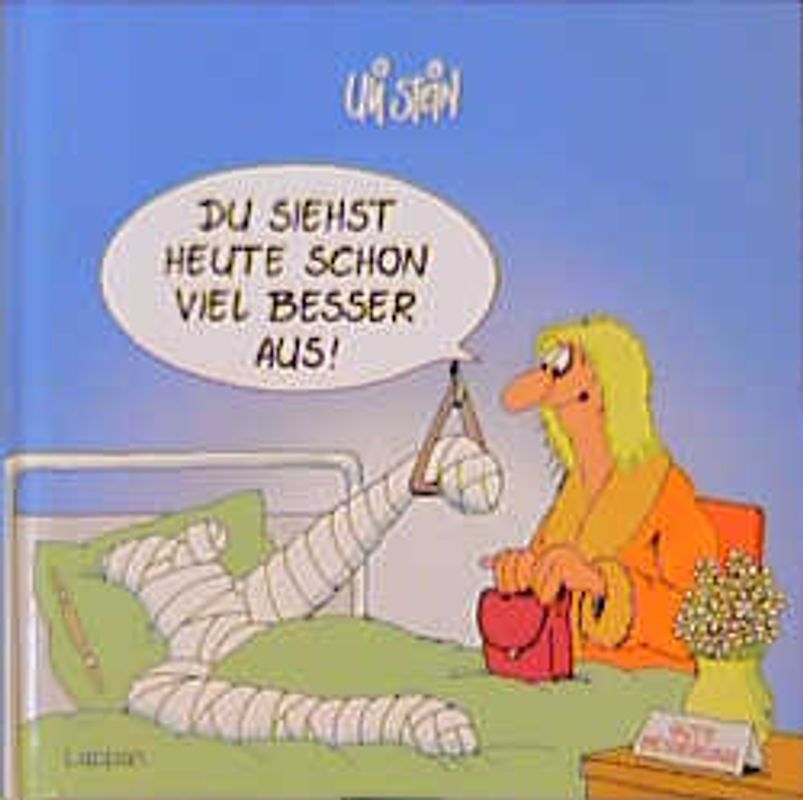 Du siehst heute schon viel besser aus!