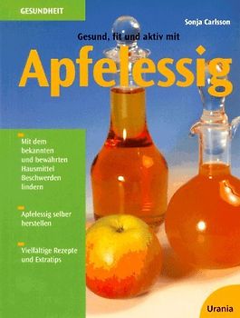 Gesund, fit und aktiv mit Apfelessig