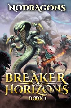 Breaker of Horizons: A LitRPG Adventure